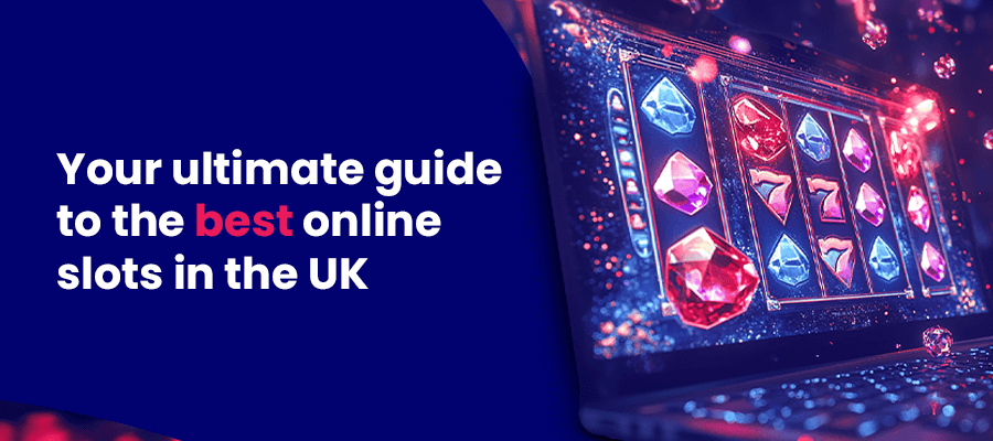 The Best Online Slots In The UK