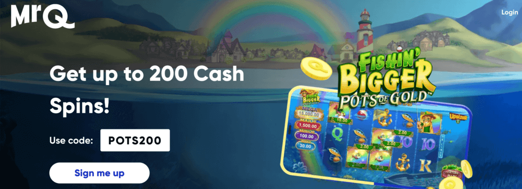 MrQ welcome offer, get up to 200 cash spins